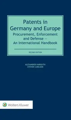 Brevetti in Germania e in Europa: Procedimento, esecuzione e difesa - Un manuale internazionale - Patents in Germany and Europe: Procurement, Enforcement and Defense - An International Handbook