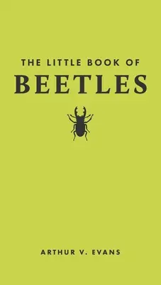 Il piccolo libro dei coleotteri - The Little Book of Beetles