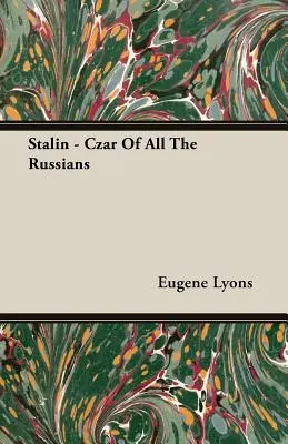 Stalin - Lo zar di tutti i russi - Stalin - Czar Of All The Russians