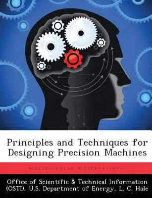 Principi e tecniche per la progettazione di macchine di precisione - Principles and Techniques for Designing Precision Machines