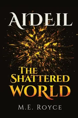 Aideil: Il mondo in frantumi - Aideil: The Shattered World