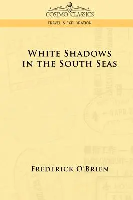 Ombre bianche nei mari del sud - White Shadows in the South Seas