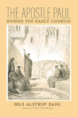 L'apostolo Paolo guida la Chiesa primitiva - The Apostle Paul Guides the Early Church