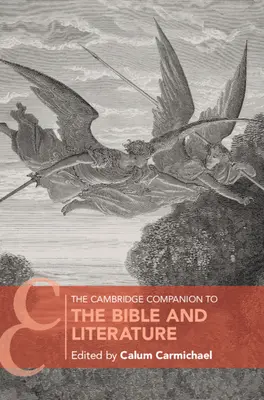 Il Cambridge Companion alla Bibbia e alla Letteratura - The Cambridge Companion to the Bible and Literature