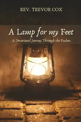 Una lampada per i miei piedi: un viaggio devozionale attraverso i Salmi - A Lamp for my Feet: A Devotional Journey Through the Psalms
