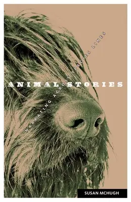 Storie di animali: Narrare attraverso le linee di specie - Animal Stories: Narrating across Species Lines