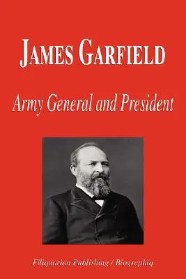 James Garfield - Generale dell'esercito e presidente (Biografia) - James Garfield - Army General and President (Biography)