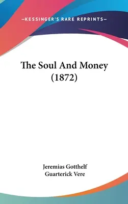 L'anima e il denaro (1872) - The Soul And Money (1872)