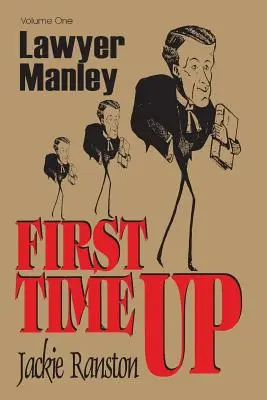 Avvocato Manley: Vol. 1 La prima volta - Lawyer Manley: Vol 1 First Time Up
