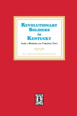 Soldati rivoluzionari in Kentucky - Revolutionary Soldiers in Kentucky