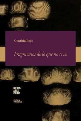 Frammenti di ciò che non si vede: Appunti di un confino - Fragmentos de lo que no se ve: Notaciones de un confinamiento