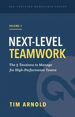 Lavoro di squadra di livello successivo - Next-Level Teamwork