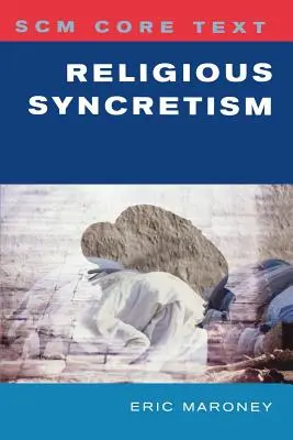 Testo base Scm: Sincretismo religioso - Scm Core Text: Religious Syncretism