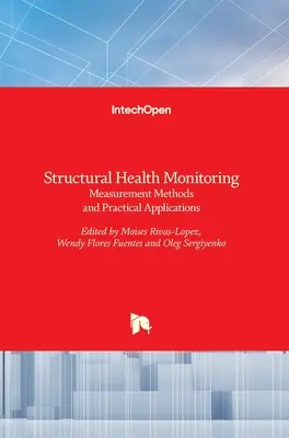 Monitoraggio della salute strutturale: Metodi di misura e applicazioni pratiche - Structural Health Monitoring: Measurement Methods and Practical Applications