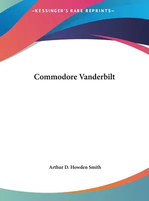 Il commodoro Vanderbilt - Commodore Vanderbilt