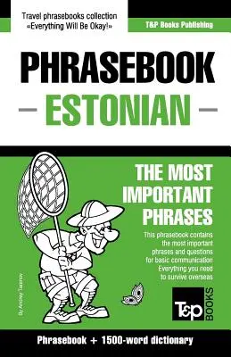 Frasario inglese-estone e dizionario di 1500 parole - English-Estonian phrasebook & 1500-word dictionary