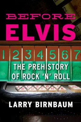 Prima di Elvis: la preistoria del rock 'n' roll - Before Elvis: The Prehistory of Rock 'n' Roll