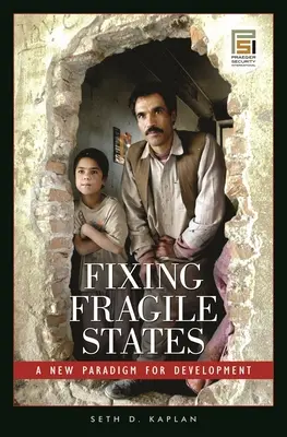 Riparare gli Stati fragili: Un nuovo paradigma per lo sviluppo - Fixing Fragile States: A New Paradigm for Development