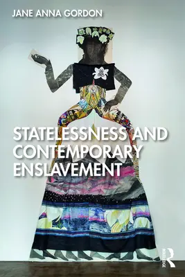 Apolidia e schiavitù contemporanea - Statelessness and Contemporary Enslavement
