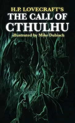 Il richiamo di Cthulhu illustrato da Mike Dubisch - The Call of Cthulhu illustrated by Mike Dubisch