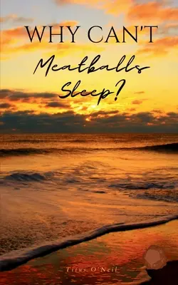 Perché le polpette non dormono? - Why Can't Meatballs Sleep?
