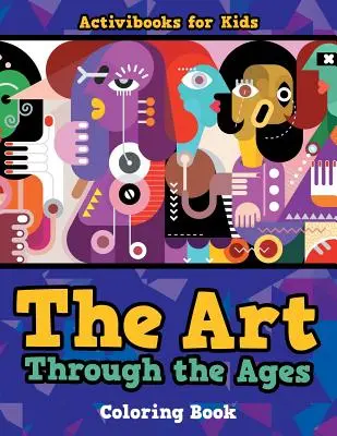 Libro da colorare sull'arte attraverso le epoche - The Art Through the Ages Coloring Book