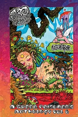 A.B.O. Comix Vol 6: Antologia di prigionieri queer, Sogni e incubi - A.B.O. Comix Vol 6: A Queer Prisoner's Anthology, Dreams & Nightmares