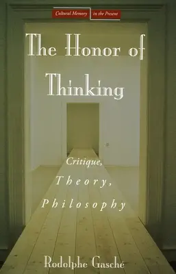 L'onore di pensare: Critica, teoria, filosofia - The Honor of Thinking: Critique, Theory, Philosophy