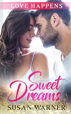 Sogni d'oro: Un dolce romanzo di provincia - Sweet Dreams: A Sweet Small Town Romance