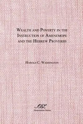 Ricchezza e povertà nell'istruzione di Amenemope e nei Proverbi ebraici - Wealth and Poverty in the Instruction of Amenemope and the Hebrew Proverbs