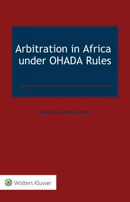 L'arbitrato in Africa secondo le regole dell'OHADA - Arbitration in Africa under OHADA Rules