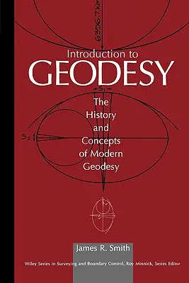 Introduzione alla geodesia: Storia e concetti della geodesia moderna - Introduction to Geodesy: The History and Concepts of Modern Geodesy