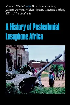 Storia dell'Africa lusofona postcoloniale - A History of Postcolonial Lusophone Africa