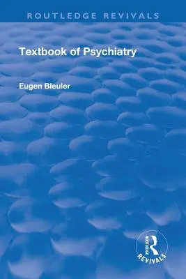 Revival: Manuale di psichiatria (1924) - Revival: Textbook of Psychiatry (1924)