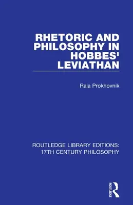 Retorica e filosofia nel Leviatano di Hobbes - Rhetoric and Philosophy in Hobbes' Leviathan