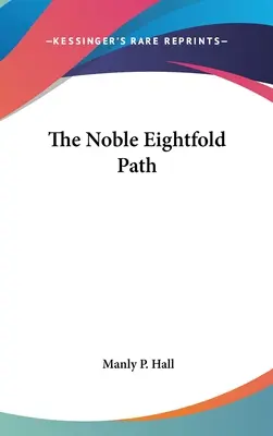 Il Nobile Ottuplice Sentiero - The Noble Eightfold Path