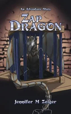 Zap Dragon: Una storia d'avventura - Zap Dragon: An Adventure Story