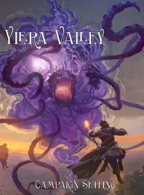 Valle di Ylera: ambientazione della campagna della 5a Edizione per i livelli 1-6 - Ylera Valley: 5th Edition Campaign Setting For Levels 1-6