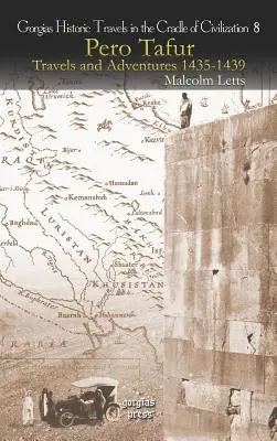Pero Tafur: Viaggi e avventure 1435-1439 - Pero Tafur: Travels and Adventures 1435-1439