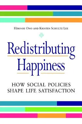 Ridistribuire la felicità: Come le politiche sociali influenzano la soddisfazione della vita - Redistributing Happiness: How Social Policies Shape Life Satisfaction