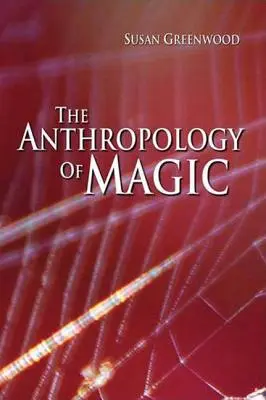 Antropologia della magia - The Anthropology of Magic