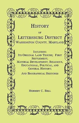 Storia del distretto di Leitersburg, Contea di Washington, Maryland - History of Leitersburg District, Washington County, Maryland