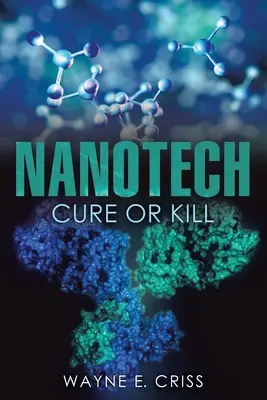 Nanotech: Curare o uccidere - Nanotech: Cure or Kill