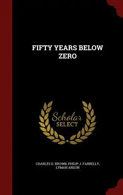 Cinquant'anni sotto zero - Fifty Years Below Zero