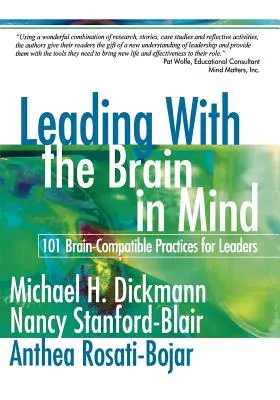 Guidare con il cervello in mente: 101 pratiche compatibili con il cervello per i leader - Leading with the Brain in Mind: 101 Brain-Compatible Practices for Leaders