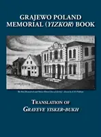 Libro commemorativo (Yizkor) di Grajewo (Grajewo, Polonia) - Traduzione di Grayeve Yisker-Bukh - Grajewo Memorial (Yizkor) Book (Grajewo, Poland) - Translation of Grayeve Yisker-Bukh