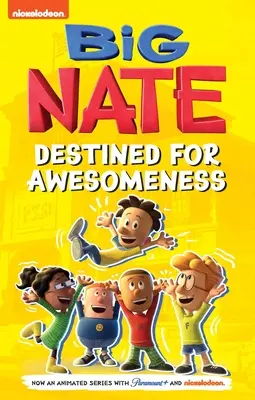 Grande Nate: Destinato alla meraviglia - Big Nate: Destined for Awesomeness