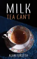 Il tè al latte non può - Milk Tea Can't