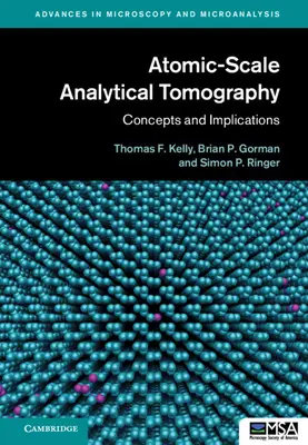 Tomografia analitica su scala atomica: Concetti e implicazioni - Atomic-Scale Analytical Tomography: Concepts and Implications