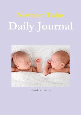 Diario quotidiano dei gemelli appena nati - Newborn Twins Daily Journal
